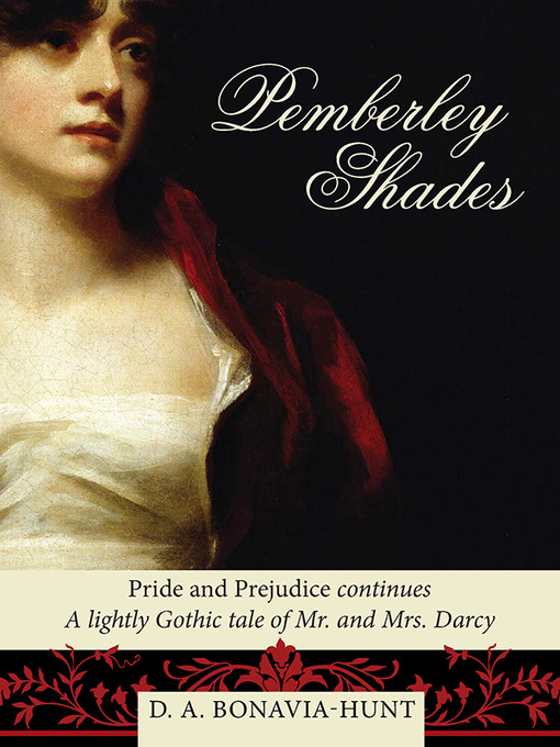 Title details for Pemberley Shades by Dorothea A Bonavia-Hunt - Available